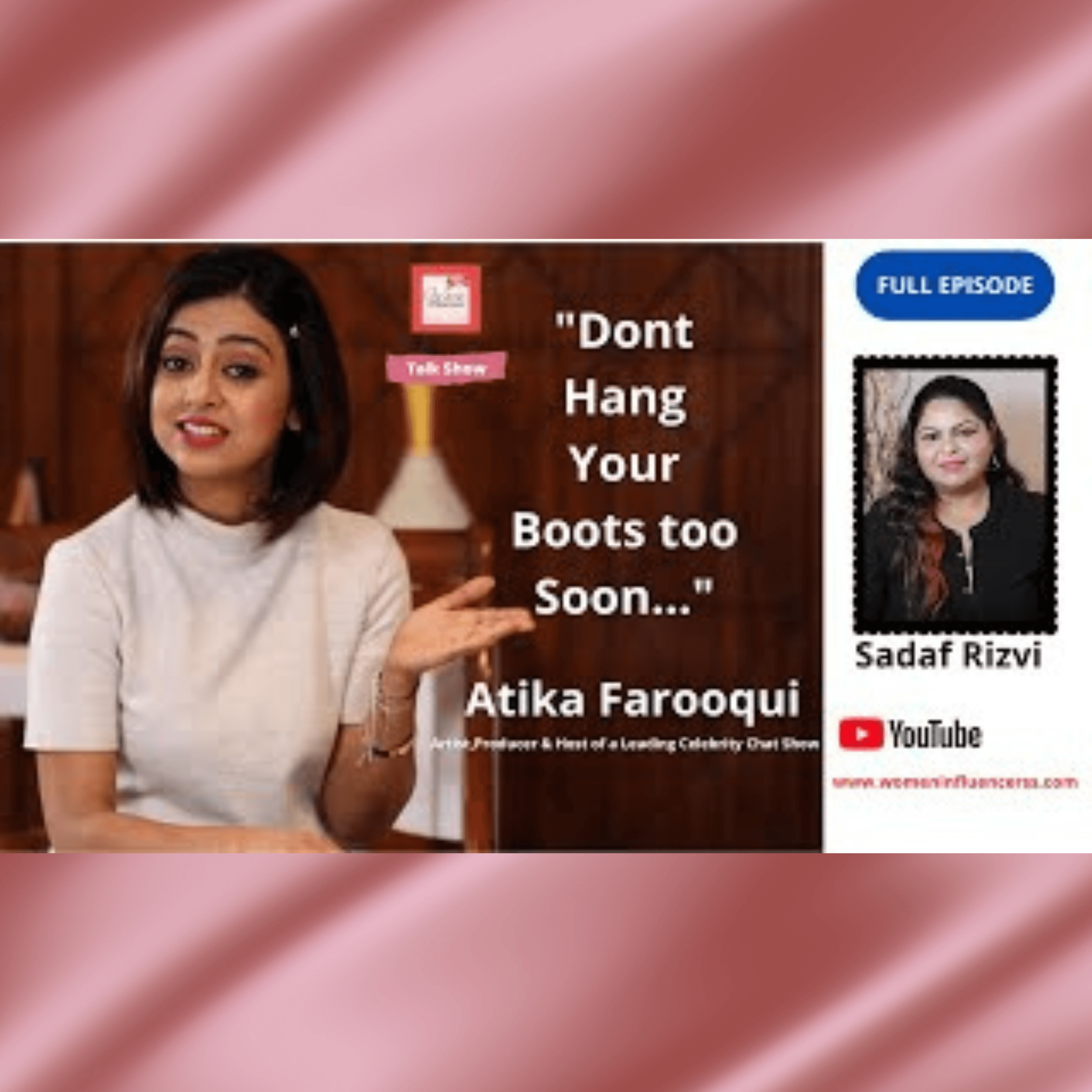 "Don't Hang Your Boots Too Soon" says Atika Farooqui